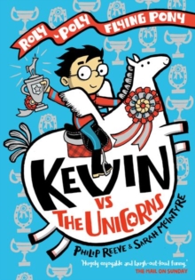Image for Kevin vs the Unicorns: Roly Poly Flying Pony