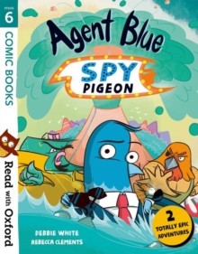 Image for Agent Blue and the super-smelly goo  : and, Agent Blue and the swirly wirly