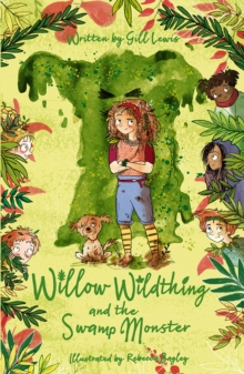 Willow Wildthing and the Swamp Monster