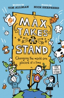 Image for Max takes a stand  : changing the world one placard at a time