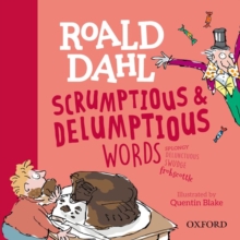 Image for Roald Dahl's Scrumptious and Delumptious Words