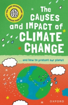 Image for Very Short Introduction for Curious Young Minds: The Causes and Impact of Climate Change