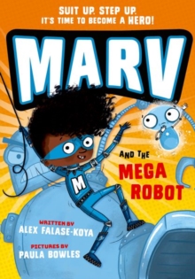 Image for Marv and the Mega Robot: from the multi-award nominated Marv series