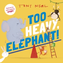 Image for Too Heavy, Elephant!