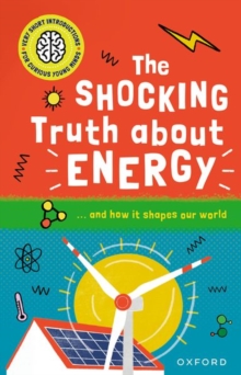 Image for Very Short Introductions for Curious Young Minds: The Shocking Truth about Energy