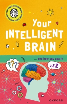 Image for Very Short Introductions to Curious Young Minds: Your Intelligent Brain