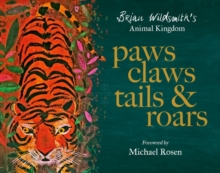 Image for Paws, Claws, Tails, & Roars: Brian Wildsmith's Animal Kingdom
