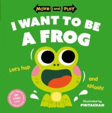 Image for I want to be a frog