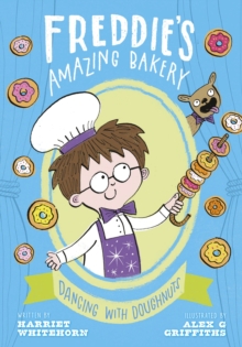 Image for Freddie's Amazing Bakery: Dancing with Doughnuts