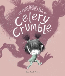 Image for Monstrous Case of Celery Crumble
