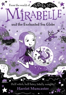 Mirabelle and the Enchanted Sea Globe - Muncaster, Harriet