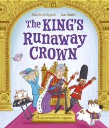 Image for King's Runaway Crown: A coronation caper