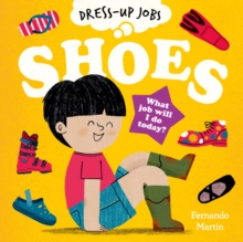 Dress-Up Jobs: Shoes - Martin, Fernando