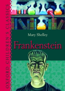 Image for Oxford Children's Classics: Frankenstein