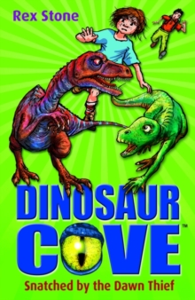 Image for Dinosaur Cove: Snatched By the Dawn Thief