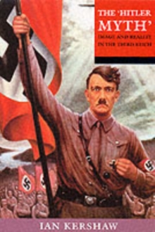 Image for The 'Hitler myth'  : image and reality in the Third Reich