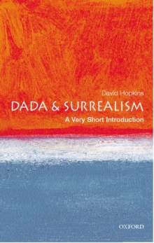 Image for Dada and Surrealism: A Very Short Introduction