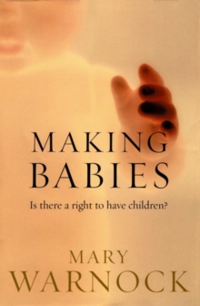 Image for Making babies  : is there a right to have children?