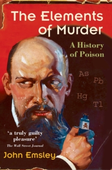 Image for The elements of murder  : a history of poison