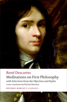 Image for Meditations on first philosophy  : with selections from the Objections and replies