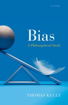 Bias: A Philosophical Study