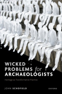 Image for Wicked Problems for Archaeologists