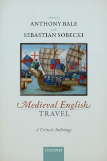 Medieval English Travel: A Critical Anthology