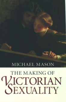 Making of Victorian Sexuality