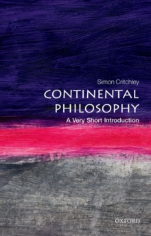 Image for Continental Philosophy: A Very Short Introduction