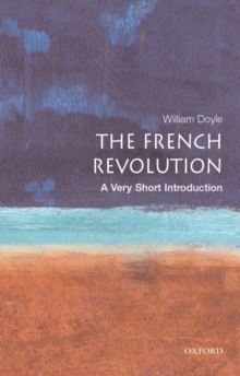 Image for The French Revolution: A Very Short Introduction