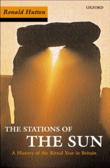 Image for The stations of the sun  : a history of the ritual year in Britain