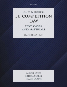 Jones & Sufrin’s EU Competition Law: Text, Cases & Materials