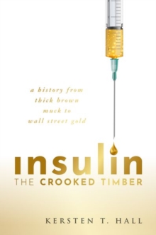 Image for Insulin  : the crooked timber