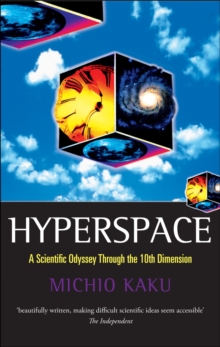 Image for Hyperspace  : a scientific odyssey through the tenth dimension
