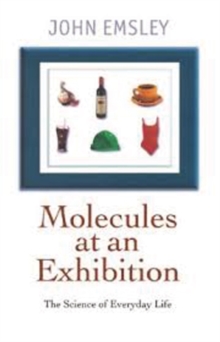 Image for Molecules at an exhibition  : portraits of intriguing materials in everyday life