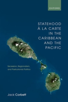 Image for Statehood áa la carte in the Caribbean and the Pacific  : secession, regionalism, and postcolonial politics