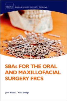 Image for SBAs for the oral and maxilliofacial surgery FRCS