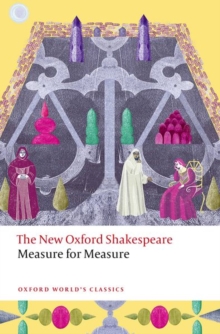 Image for The new Oxford shakespeare: Measure for measure
