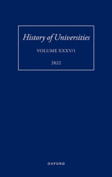 History of Universities XXXV / 1: The Unloved Century: Georgian Oxford Reassessed