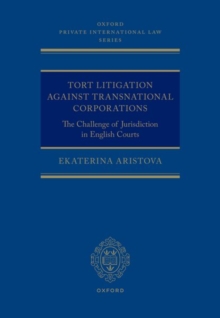 Image for Tort litigation against transnational corporations  : the challenge of jurisdiction in English courts