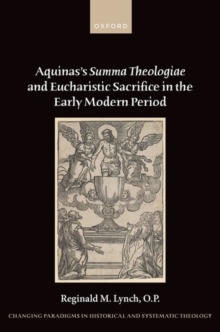 Image for Aquinas's Summa theologiae and eucharistic sacrifice in the Early Modern period