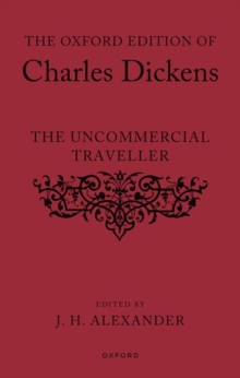 Image for The Oxford Edition of Charles Dickens: The Uncommercial Traveller