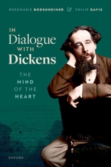 Image for In dialogue with Dickens  : the mind of the heart