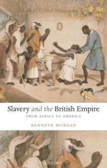 Image for Slavery and the British Empire  : from Africa to America