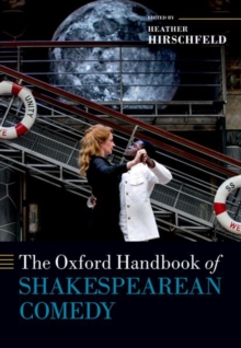 Image for The Oxford Handbook of Shakespearean Comedy