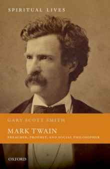 Image for Mark Twain  : preacher, prophet, and social philosopher