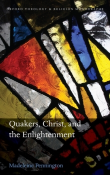 Image for Quakers, Christ, and the Enlightenment