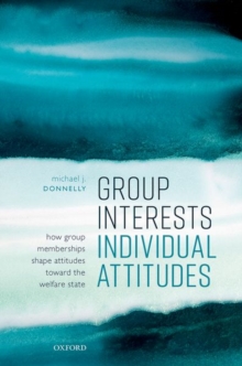 Image for Group Interests, Individual Attitudes