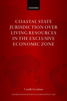 Coastal State Jurisdiction over Living Resources in the Exclusive Economic Zone