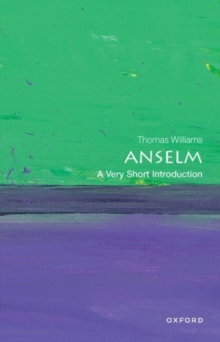 Anselm: A Very Short Introduction